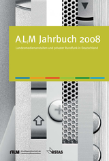 ALM-Jahrbuch 2008  Landesmedienanstalten und privater Rundfunk in Deutschland