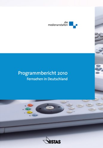 Cover des Programmberichts 2010 der Medienanstalten 